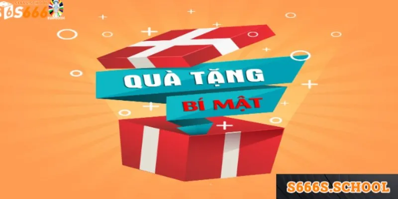 Quà tặng bí mật với giá trị cao Quà tặng bí mật với giá trị cao